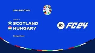 Scotland vs Hungary | UEFA Euro 2024 | Group A | Stuttgart Arena | EA FC 24