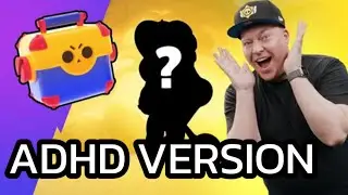 Brawl Talk - ADHD VERSION