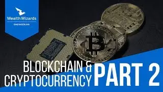 Blockchain and Cryptocurrency Talk 2