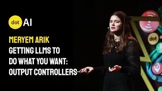 dotAI 2024 - Meryem Arik - Getting LLMs to do what you want: Output controllers