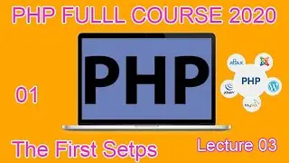 Php Full Course 2020,  1. The First Steps | 3 Local Development Environment Tools