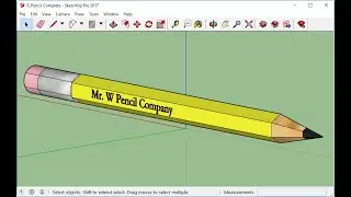 SketchUp - Modeling A Pencil