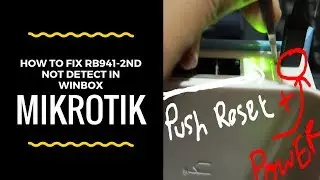WINBOX MIKROTIK NOT SHOW , HOW TO RESET/REINSTALL