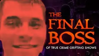 Anthony Greeno: The Final Boss (Of True Crime Grifting Shows)