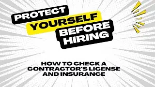 How to Check if Your Contractor Is Licensed & Insured (Don’t Get Scammed!)