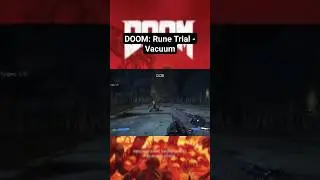 DOOM: Rune Trial - Vacuum - #doom2016 #doom #doom2 #doometernal #doom3bfg #pc #doom64 #doom64ex