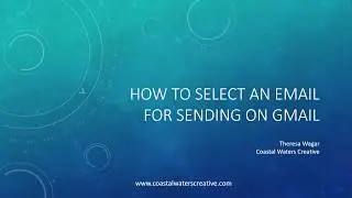How to Select an Email for Sending on Gmail