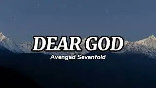 DEAR GOD lyrics | by Avenged Sevenfold