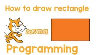 How to draw rectangle In scratch//Graphical programming in scratch//Learn IT//Scratch tutorial