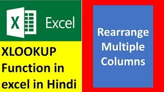 XLOOKUP to rearrange columns | Excel reorder multiple columns | 