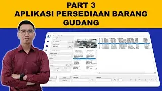 PART  3 | APLIKASI PERSEDIAAN BARANG GUDANG UI DESIGN | VBA EXCEL