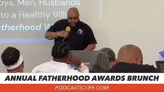 Annual Fatherhood Award Speech by Calvin T Mann