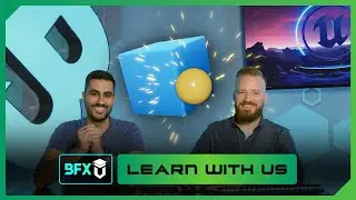Ep4 - Connect VFX In-Game via Blueprints - Learn with Us: First Playable Grenade Explosion | BFX-U