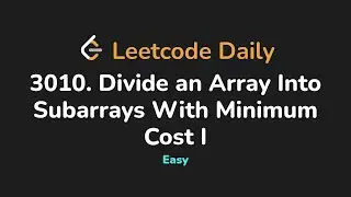 3010. Divide an Array Into Subarrays With Minimum Cost I | Leetcode Daily - Python