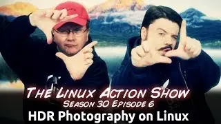 HDR Photography on Linux | LAS s30e06