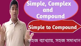Simple, Compound, Complex Sentence/ How to transform Simple to Compound/ Easy way to learn.