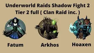 Shadow fight 2 underworld tier 2 full || Clan raid Hoaxen ||