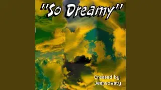 So Dreamy (Drum and Bass Mix)