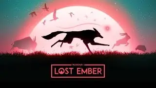 Lost Ember - прохождение на стриме