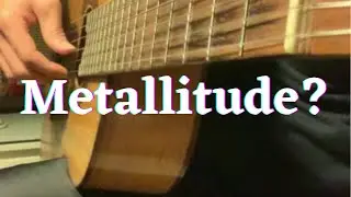 Classical guitar etude meets Metallica. Metallitude?😝