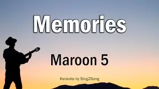 Maroon 5 - Memories (Karaoke Version)