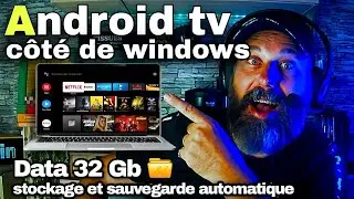 créez un système Android tv à côté de windows et 32 Gb de stockage pour une sauvegarde automatique
