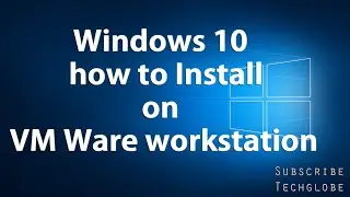 How to Install Windows 10 on VMware | How to Install VMware Workstation Player in Windows 10