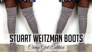 STUART WEITZMAN HIGHLAND  BOOTS  | PLUS SIZE, CURVY, THICK EDITION | Ng's Evidence