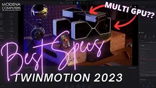 Best Computer for Twinmotion 2023 - BIG CHANGES