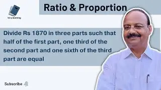 Divide Rs 1870 in three parts such that half of the first part, one third of the second part and....