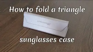 How to Fold a Triangle Case - Tutorial