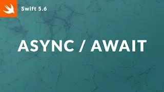 Async and Await in Swift