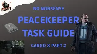 Cargo X Part 2 - A Quick No-Nonsense Guide - Escape From Tarkov