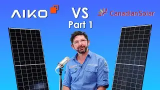 Aiko vs Canadian Solar Panel 465W Review