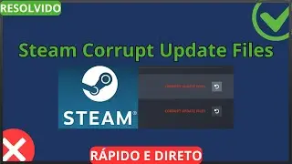 Steam Corrupt Update Files Error - Resolved