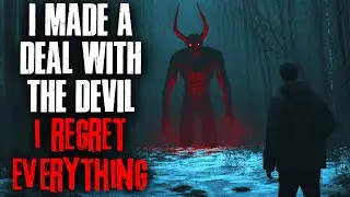 I made a deal with the DEVIL. I regret everything.