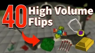 [OSRS] 40 High Volume Flips For HUGE Profits — OSRS Money Making Guide 2021