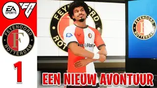EEN GLOEDNIEUW AVONTUUR! | EA FC 25 FEYENOORD CAREER MODE #1