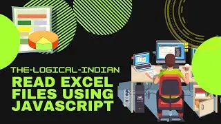 How to read excel files using javascript | The Logical Indian