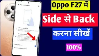 oppo f27 system navigation keys | oppo f27 5g me side se back kaise kare