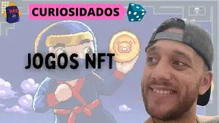 CURIOSIDADOS #9 - JOGOS NFT