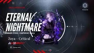 Zoya Critical (Max Chaos Level) - Eternal Nightmare - Path to Nowhere
