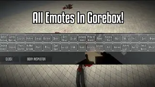 All Of The Emotes In Gorebox | Gorebox