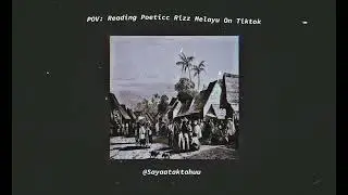 POV: Reading Poeticc Rizz Melayu On Tiktok (Tiktok Remix)