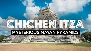 CHICHEN ITZA | Mexico's Wonder Of The World!