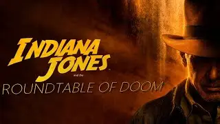 INDIANA JONES: And The Dial of Destiny Roundtable - LIVE w/Drunk3PO & Valliant Renegade