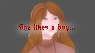 She likes a boy...