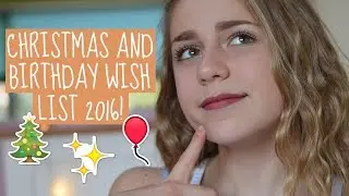 My Christmas & Birthday Wishlist 2016! | EvieEllen