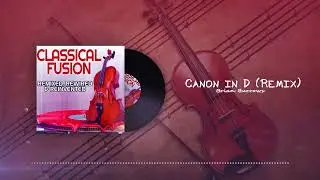 Canon in D (Remix) - Brian Burrows