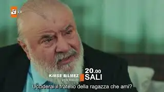 KIMSE BILMEZ 3 SUB ITA PRIMO PROMO